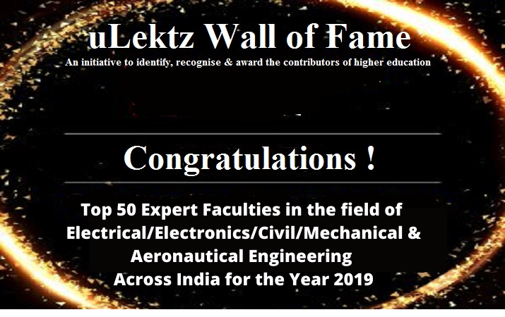Top 50 Expert Faculties in the field of Electrical Electronics Civil Mechanical Aeronautical Engineering Across India for the Year 2019