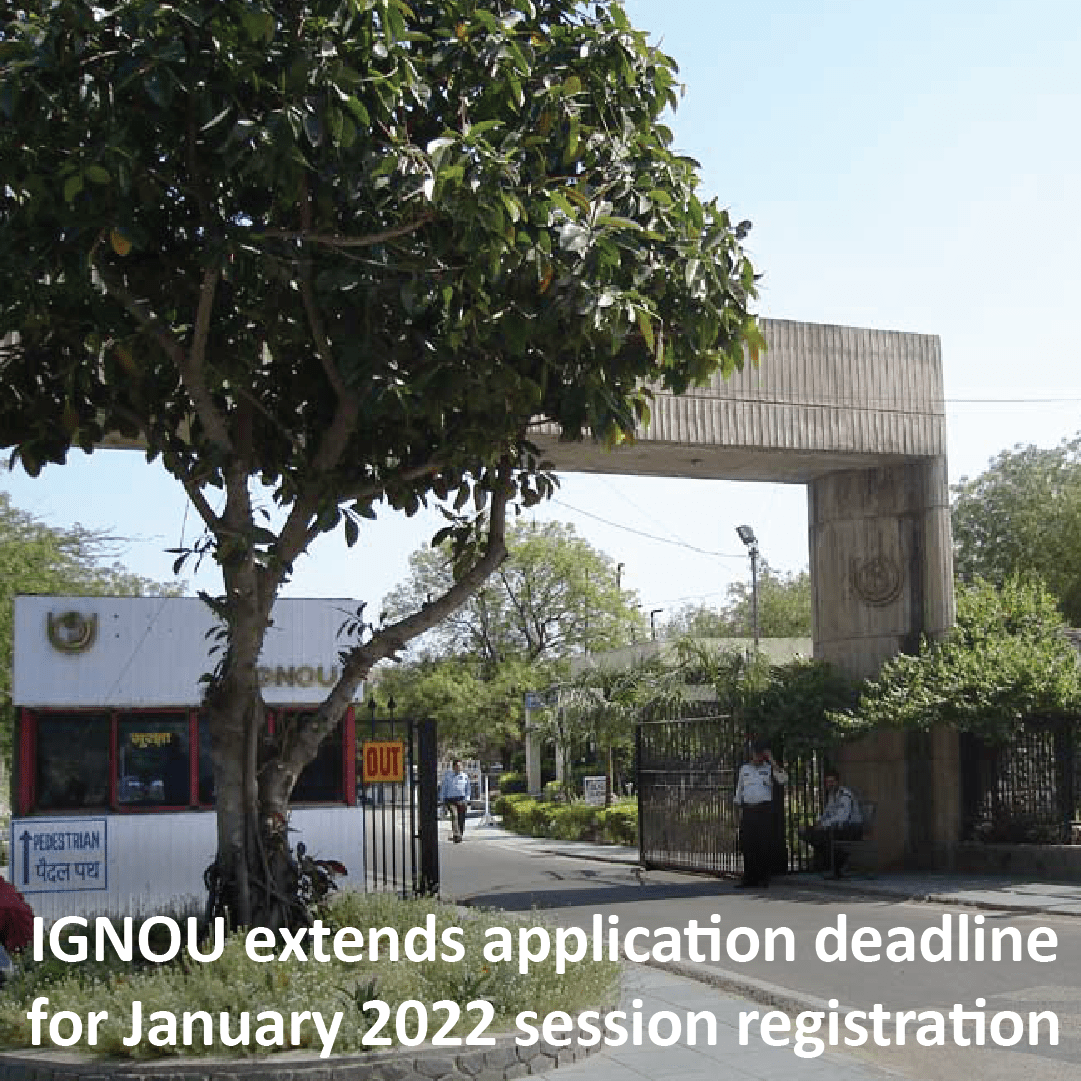IGNOU extends application deadline for January 2022 session registration 2