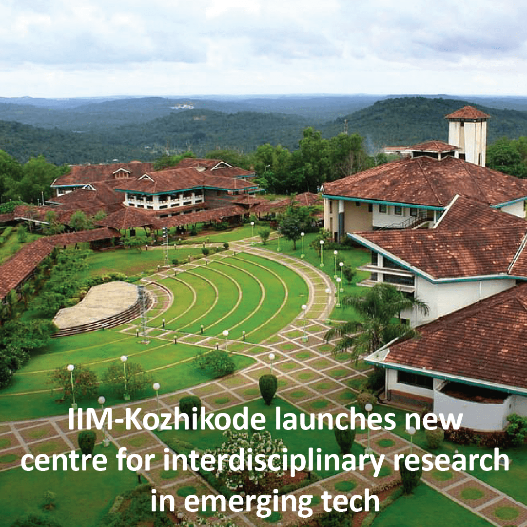 IIM Kozhikode launches new centre for interdisciplinary research in emerging tech 2