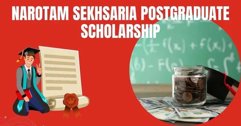 Narotam Sekhsaria Postgraduate Scholarship 1