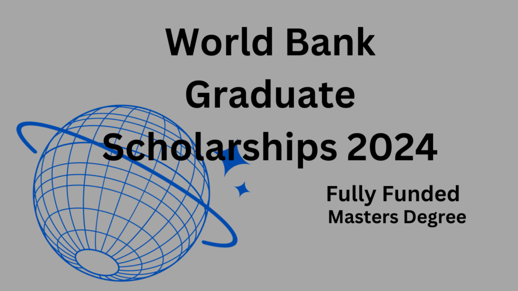 World Bank Graduate Scholarships 2024 1024x576 1